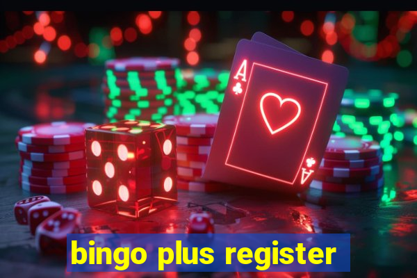 bingo plus register