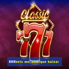 888bets mo莽ambique baixar