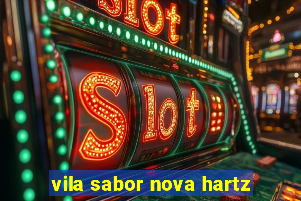 vila sabor nova hartz