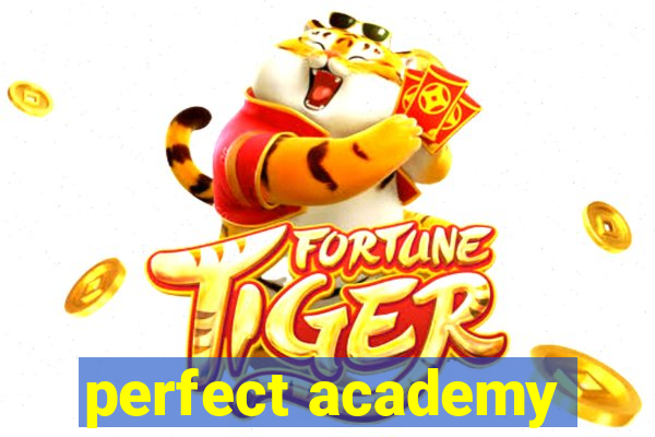 perfect academy