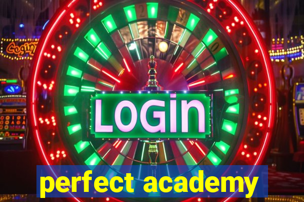 perfect academy