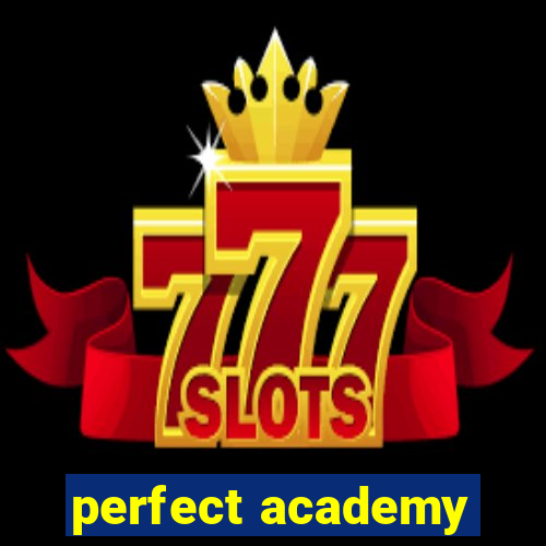 perfect academy