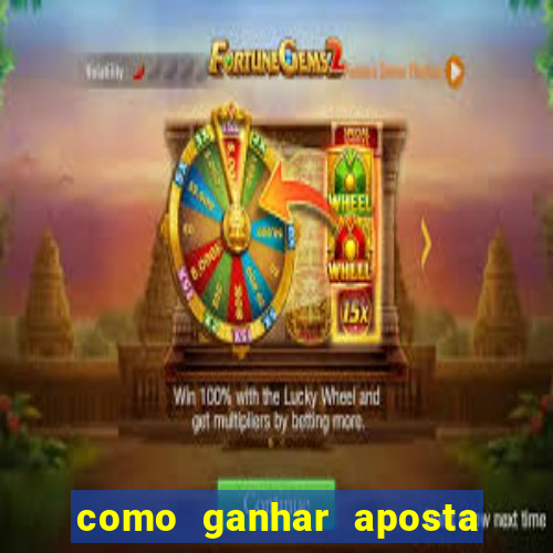 como ganhar aposta gratis betano