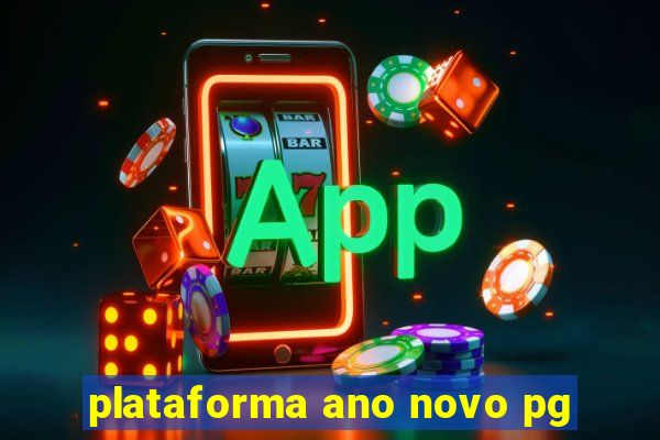 plataforma ano novo pg