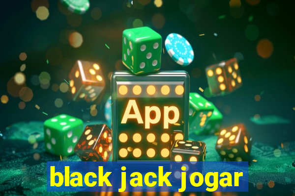 black jack jogar