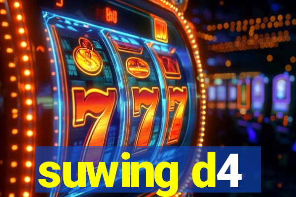 suwing d4