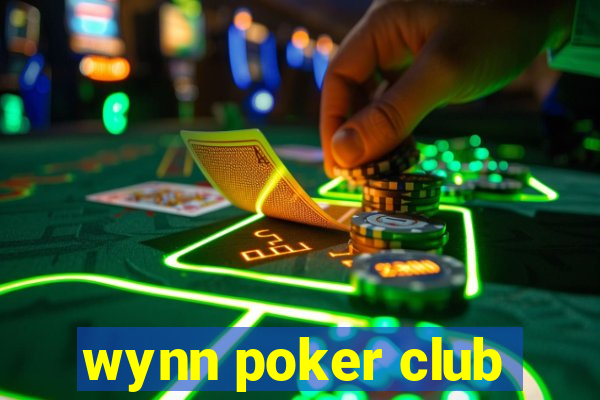 wynn poker club