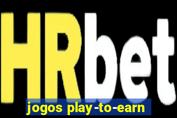 jogos play-to-earn