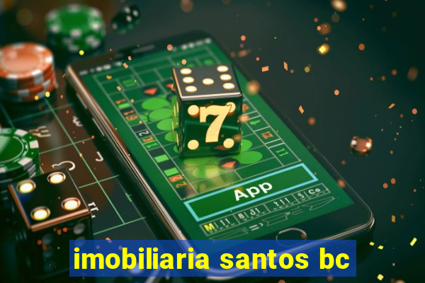 imobiliaria santos bc