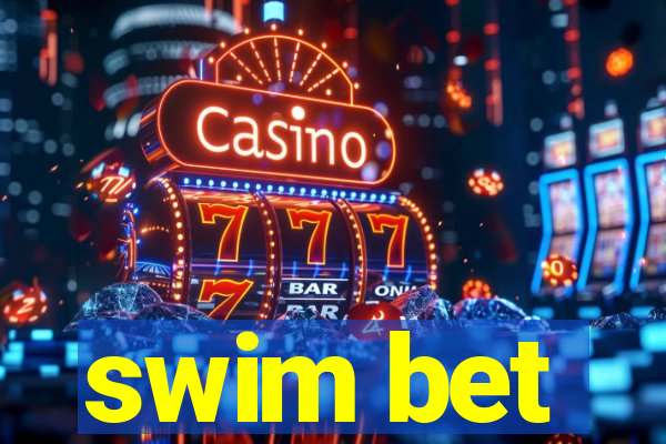 swim bet