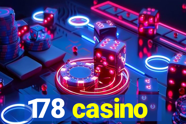 178 casino