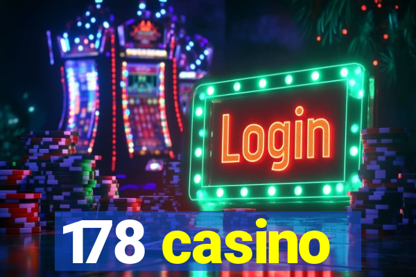 178 casino