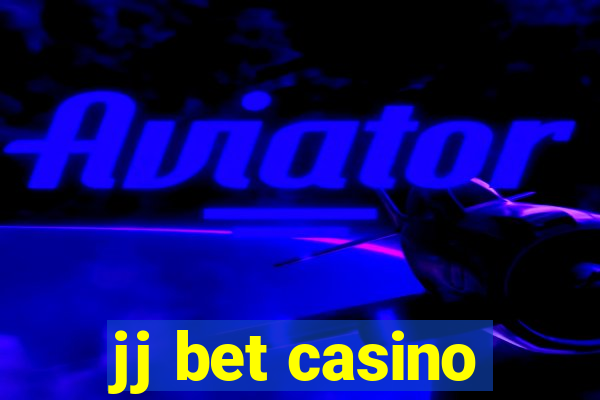 jj bet casino