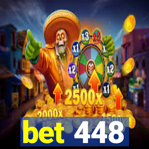 bet 448