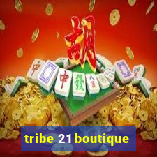 tribe 21 boutique