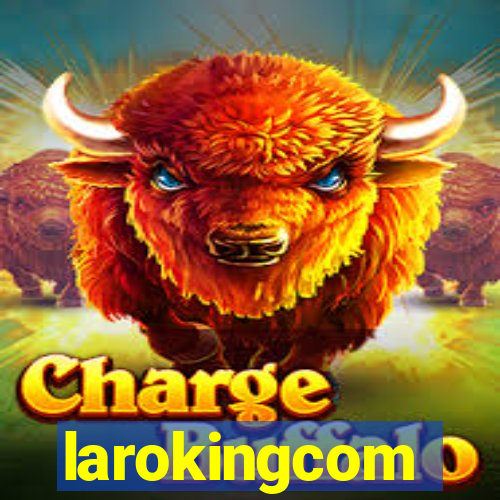 larokingcom