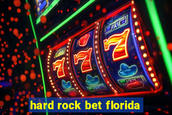 hard rock bet florida