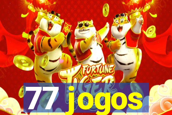 77 jogos