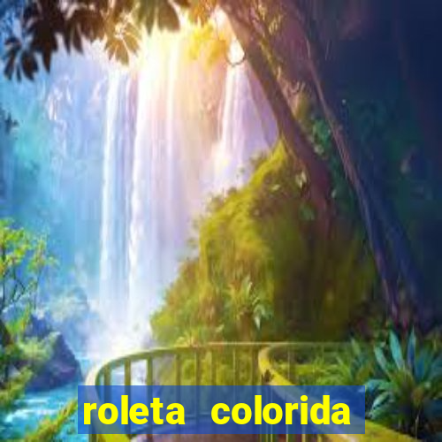 roleta colorida para imprimir