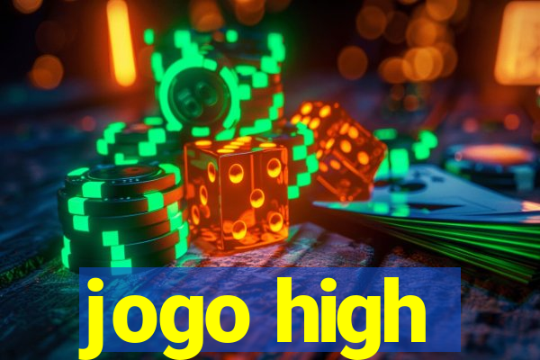 jogo high