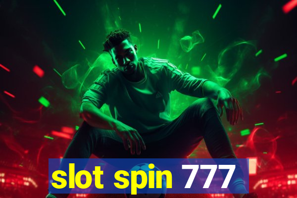 slot spin 777