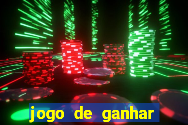 jogo de ganhar dinheiro gratuito