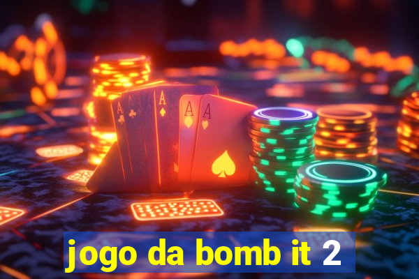 jogo da bomb it 2