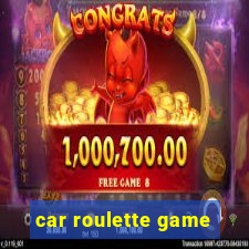 car roulette game