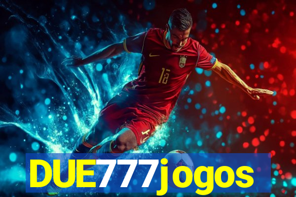 DUE777jogos