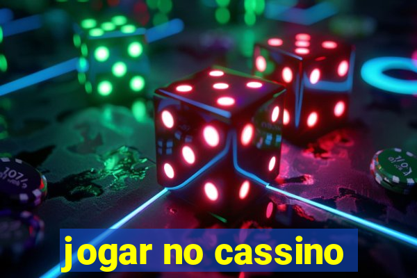 jogar no cassino