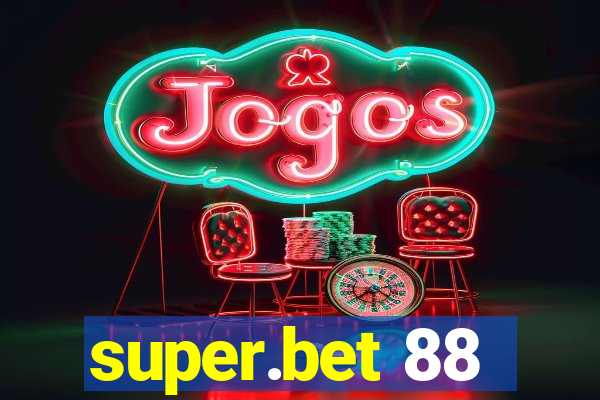 super.bet 88