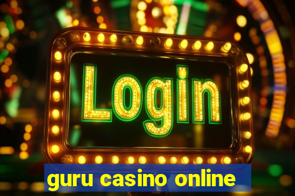 guru casino online