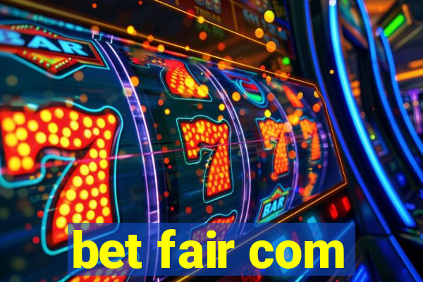 bet fair com