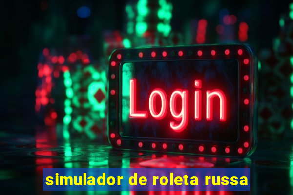 simulador de roleta russa