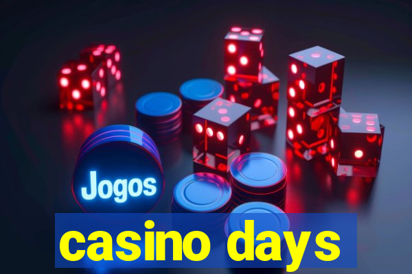 casino days