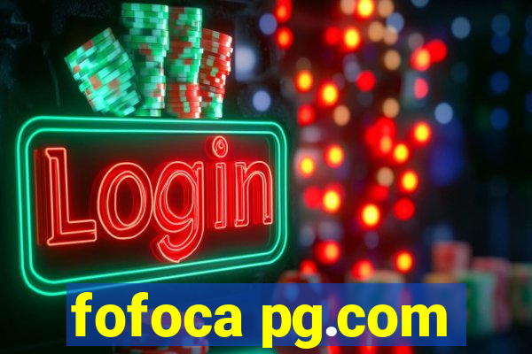 fofoca pg.com