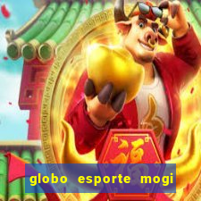 globo esporte mogi das cruzes