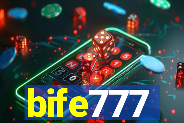 bife777