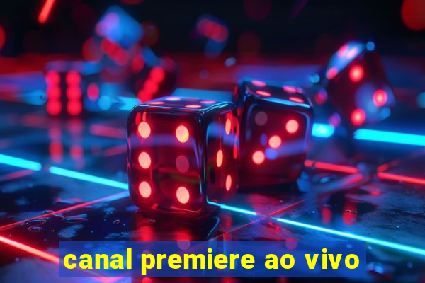 canal premiere ao vivo