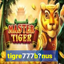 tigre777b?nus