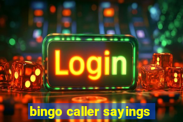 bingo caller sayings