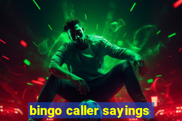 bingo caller sayings