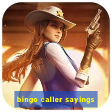 bingo caller sayings