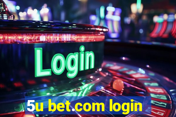 5u bet.com login