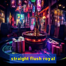 straight flush royal