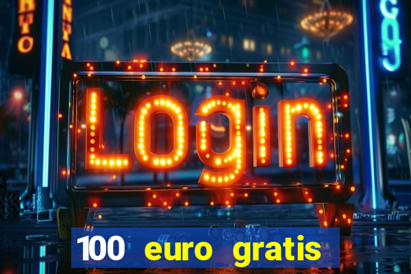 100 euro gratis casino bonus