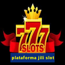 plataforma jili slot