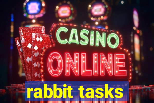 rabbit tasks