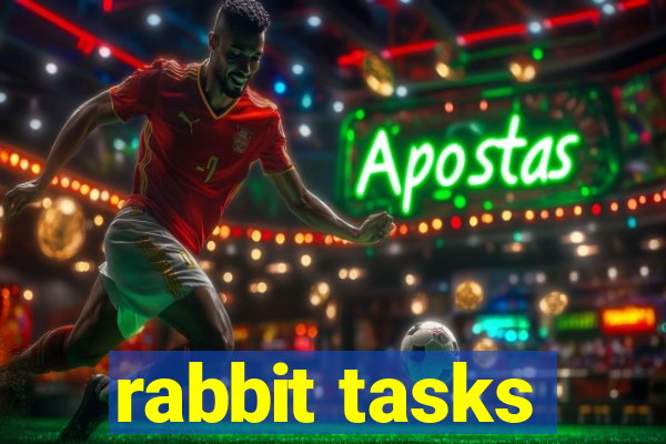 rabbit tasks