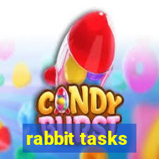 rabbit tasks